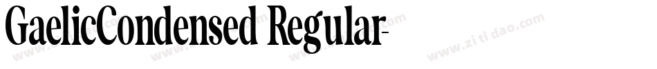 GaelicCondensed Regular字体转换